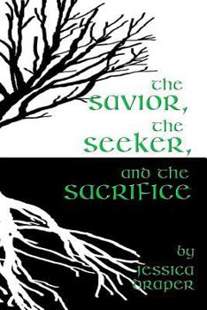 Paperback The Savior, the Seeker, and the Sacrifice Book