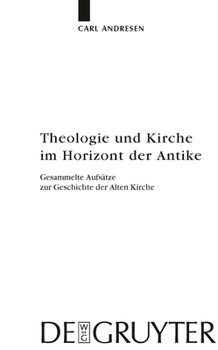 Hardcover Theologie und Kirche im Horizont der Antike [German] Book