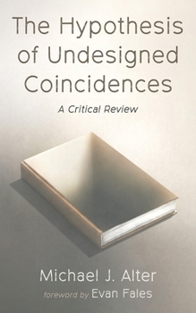 Hardcover The Hypothesis of Undesigned Coincidences Book