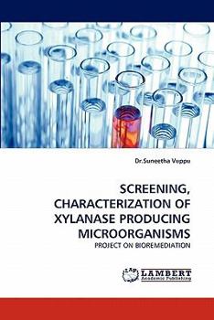 Paperback Screening, Characterization of Xylanase Producing Microorganisms Book