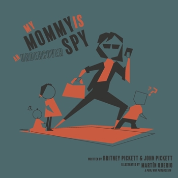 Hardcover My Mommy Is an Undercover Spy Book