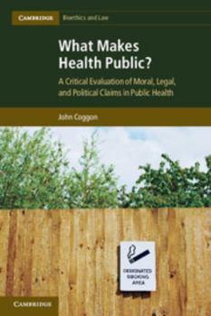 Paperback What Makes Health Public? Book