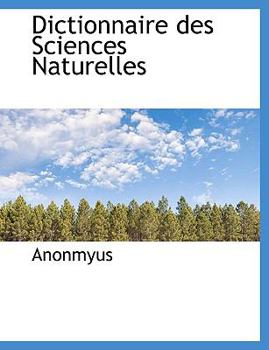 Paperback Dictionnaire Des Sciences Naturelles [Large Print] Book