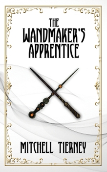 Paperback The Wandmaker's Apprentice Book