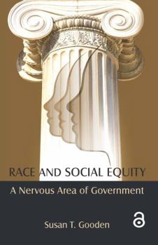 Hardcover Race and Social Equity: A Nervous Area of Government Book