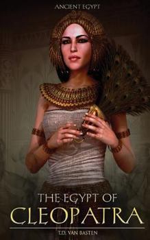Paperback Ancient Egypt: The Egypt of Cleopatra Book