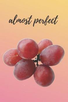 Red Grapes Lovers Blank Lined Journal Notebook: A daily diary, composition or log book, gift idea for people who love red grapes!!