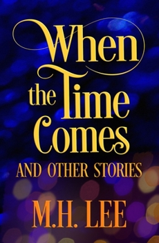 Paperback When The Time Comes And Other Stories Book