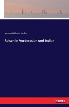 Paperback Reisen in Vorderasien und Indien [German] Book