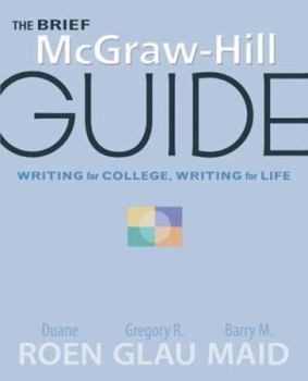 Paperback The Brief McGraw-Hill Guide, Writing for College, Writing for Life Book