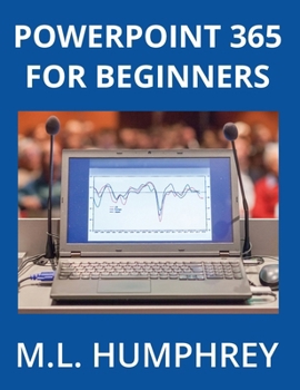 Hardcover PowerPoint 365 for Beginners Book