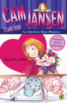Cam Jansen and the Valentine Baby Mystery - Book #25 of the Cam Jansen Mysteries