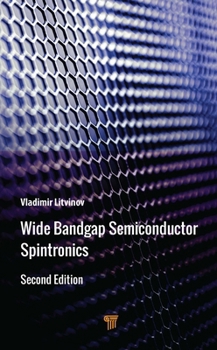 Hardcover Wide Bandgap Semiconductor Spintronics Book