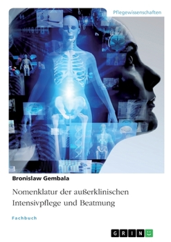 Nomenklatur der außerklinischen Intensivpflege und Beatmung (German Edition)