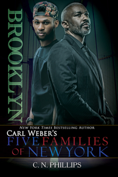 Carl Weber's Five Families of New York: Brooklyn - Book #1 of the Carl Weber's Five Families of New York