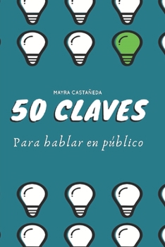 Paperback 50 Claves para Hablar en Público: Con Mayra Castañeda [Spanish] Book