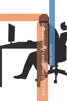 Paperback Gallant Grief of Landed Man (51 Yr Old) Book