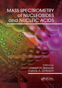 Paperback Mass Spectrometry of Nucleosides and Nucleic Acids Book