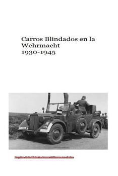 Paperback Carros Blindados en la Wehrmacht 1930-1945 [Spanish] Book