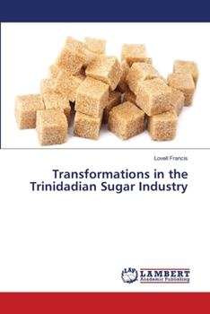 Paperback Transformations in the Trinidadian Sugar Industry Book