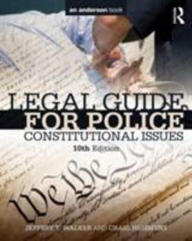 Paperback Legal Guide for Police: Constitutional Issues Book