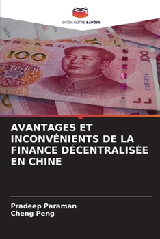 Paperback Avantages Et Inconvénients de la Finance Décentralisée En Chine [French] Book