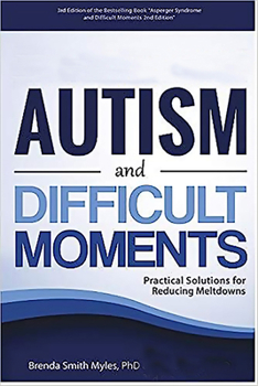 Paperback Autism and Difficult Moments, Revised Edition: Practical Solutions for Reducing Meltdowns Book