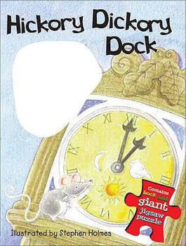 Hardcover Hickory Dickory Dock. Illustrated by Stephen Holmes Book