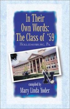 Hardcover In Their Own Words: The Class of '59 Book