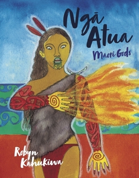 Hardcover Ng&#257; Atua: M&#257;ori Gods Book