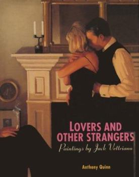 Hardcover Lovers and Other Strangers: Paintings by Jack Vettriano Book