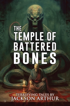 Paperback The Temple of Battered Bones: A Collection of Short Horror and Supernatural Stories Book