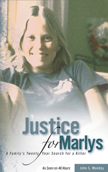 Paperback Justice for Marlys: A Family's Twenty Year Search for a Killer Book
