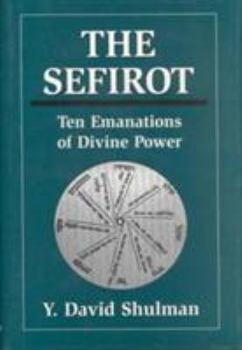 Hardcover The Sefirot Ten Emanations of Divine Power Book