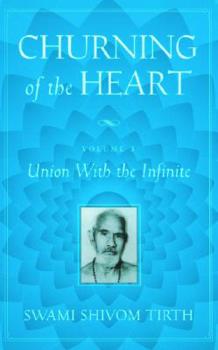 Paperback Churning of the Heart, Vol. 3: Union With the Infinite Book