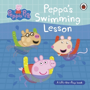 Paperback Peppa Pig: Peppa's Swimming Lesson: A Lift-The-Flap Book