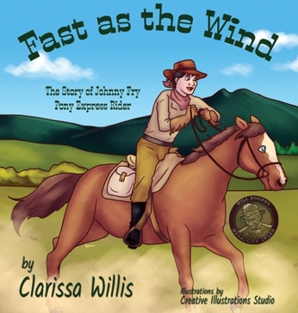 Hardcover Fast as the Wind: The Story of Johnny Fry Pony Express Rider Book