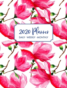 2020 Weekly Planner: 2020 Monthly Planner for January 2020 - December 2020 + Monthly Calendar w/ Notes, To Do List Section, Includes Important Dates, ... Daily Planner 2020, Floral Planner 2020, Red