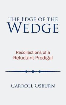 Paperback The Edge of the Wedge: Recollections of a Reluctant Prodigal Book