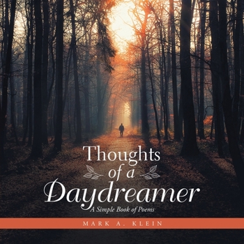 Paperback Thoughts of a Daydreamer: A Simple Book of Poems Book