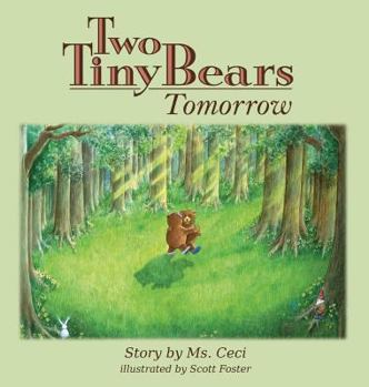 Hardcover Two Tiny Bears Tomorrow Book