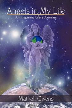 Paperback Angels in My Life: An Inspiring Life's Journey Book