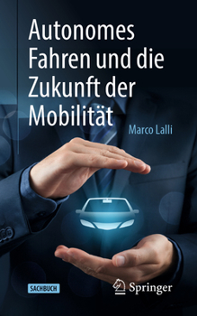 Paperback Autonomes Fahren Und Die Zukunft Der Mobilität [German] Book