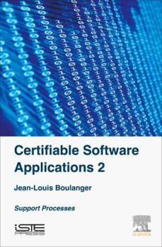 Hardcover Certifiable Software Applications 2: Support Processes Book