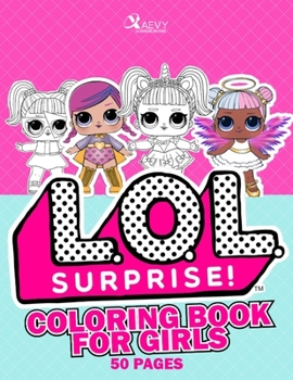 Paperback Lol Coloring Book for Girls: L.O.L Surprise, Coloring Book for Girls Book