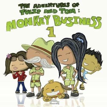 Paperback The Adventures of Tulip and Tom: Monkey Business 1 Book
