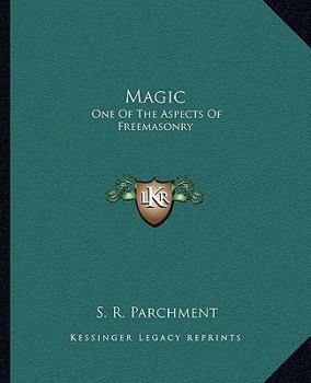 Paperback Magic: One Of The Aspects Of Freemasonry Book