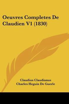 Paperback Oeuvres Completes De Claudien V1 (1830) [French] Book