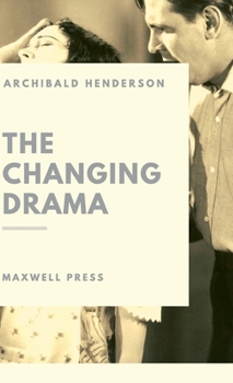 Hardcover The changing Drama Book