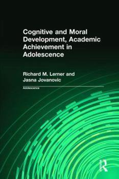 Hardcover Cognitive and Moral Development, Academic Achievement in Adolescence Book